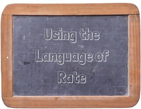 Teaching Unit Rate And Use Rate Language