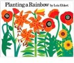 Planting a Rainbow Lois Elhert