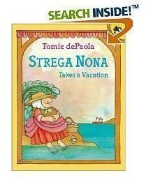 Tomie dePaola's "Strega Nona Takes a Vacation," Summary and Review
