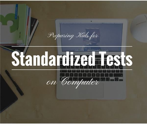 Help Your Child Prepare for Computerized Standardized Testing