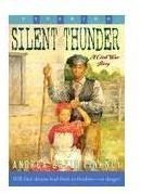 Silent Thunder: A Civil War Story: Summary and Review