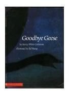 Goodbye Geese