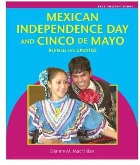 Mexican Independence Day and Cinco de Mayo