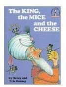 The King the Mice and the Cheese