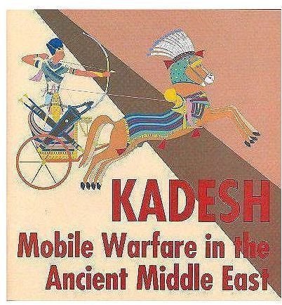 Kadesh Mobile Warefare in the Ancient Middle East