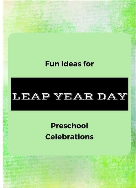 Leap Year Day Activities for a Preschool Class