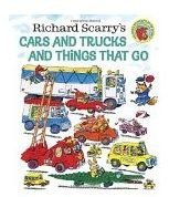 Richard Scarrys Cars and Trucks and Things That Go