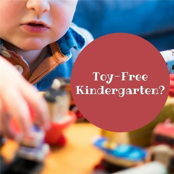 Should Kindergarten Classrooms Do Away with Toys?