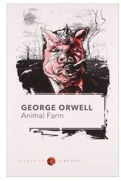 Animal Farm by George Orwell