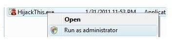 Run as Administrator when opening Hijackthis tool