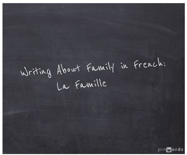 Writing About Family in French - Beginner Lesson
