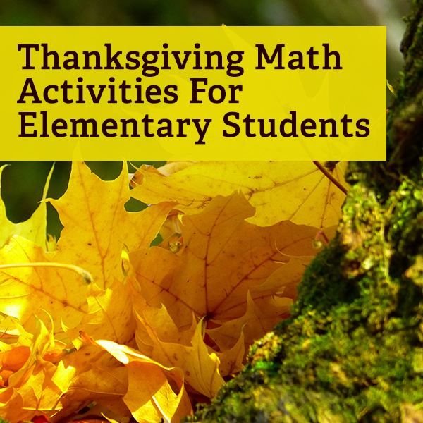 Help Elementary School Students Use Math at Thanksgiving: 5 Fun Activities
