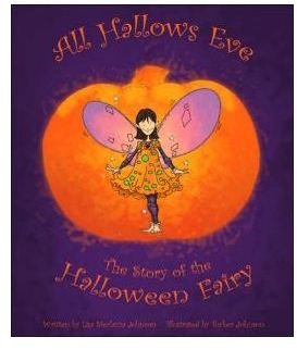 All Hallows Eve - The Story of the Halloween Fairy - Childrens Book