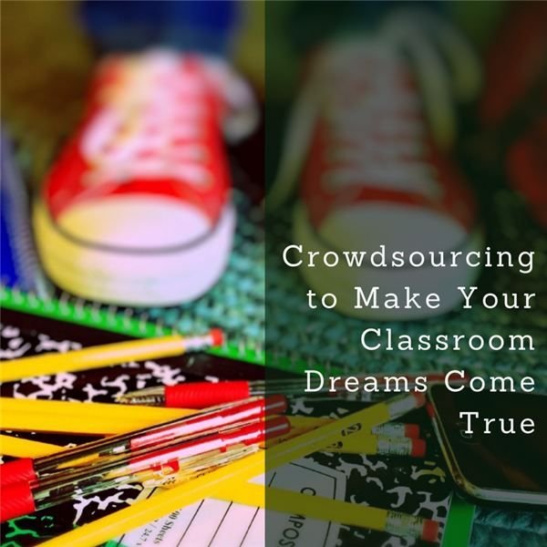 Crowdfunding Your Classroom Projects with Donors Choose