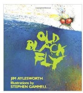 The Old Black Fly by Jim Aylesworth