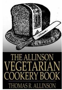 The Allinson Vegetarian Cookery Book (ebook)