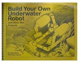 Build Your Own Underwater Robot Book