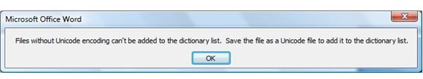 Figure 7 - Error: Dictionary Files must be Unicode