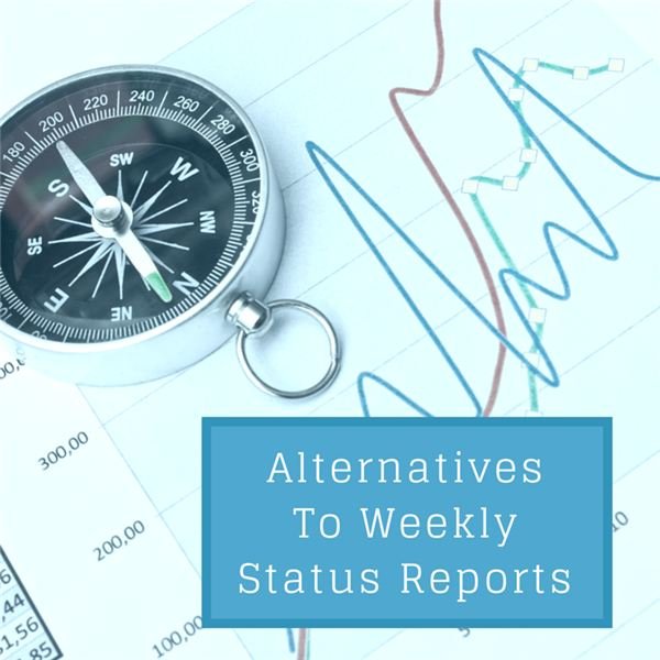 Alternatives to Weekly Status Reports: Voice Mails, Video Presentations, Blog Posts & More