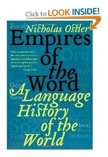 Nicholas Ostler Empires of the Word A Language History of the World