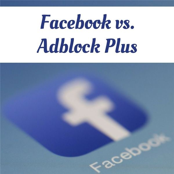 Ad-blocker Versus Facebook – the Fight for User’s Rights