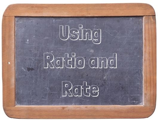 Ratios and Rates Lesson Plan: Using Real World Word Problems