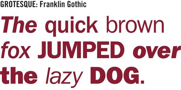 Grotesque sans serif: Franklin Gothic