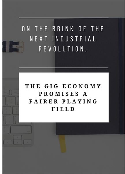 Why the Gig Economy Will Bring More Equality