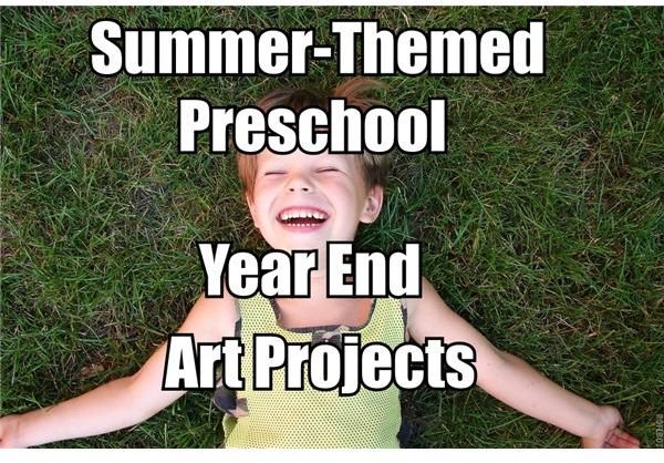 Last Day of School Preschool Art Projects
