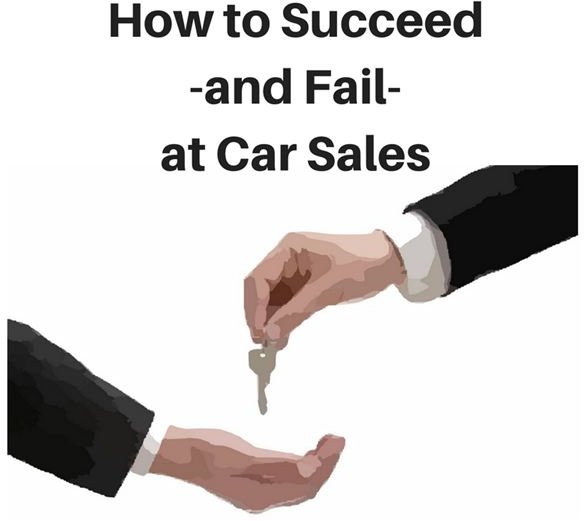 Should I Sell Cars for a Living? Tips on Finding Success or Failure in Automobile Sales