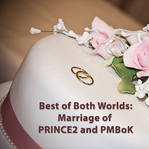 Instead of Choosing Between PMBoK and PRINCE2, Use Them Together