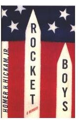 "October Sky" Book Quotes: Universal Themes & Ideas of Homer Hickam's "Rocket Boys"
