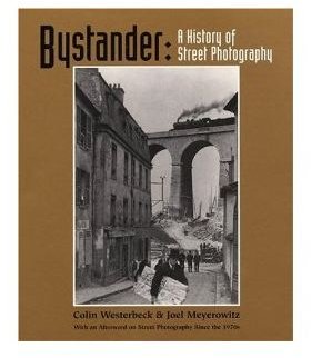 Bystander: A History of Street Photography