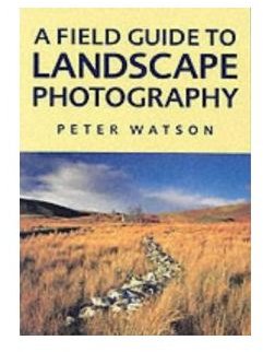 field guide to landscape photography