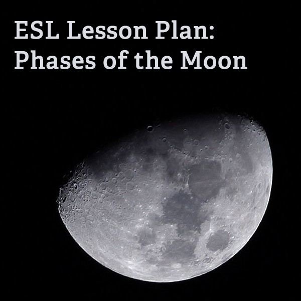 4th Grade ESL Moon Phases Lesson Plan
