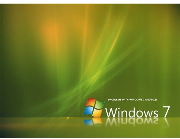 Windows 7 Problems - Solving the Common Windows 7 Issues