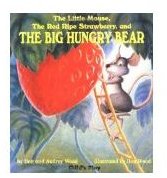 Teach Preschoolers About Big/Small Concepts And More With "The Little Mouse, the Red Ripe Strawberry, and the Big Hungry Bear"