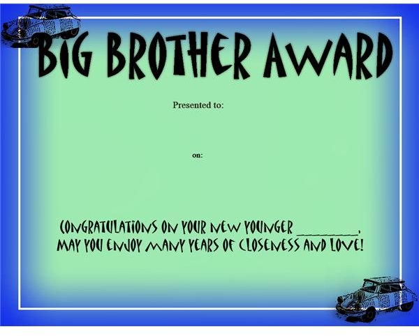 This Brother Award, like the big sister award, honors the special place your son has