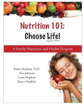 Review of Nutrition 101 Choose Life: A Home School Curriculum Promoting Excellent Health & Nutrition Education