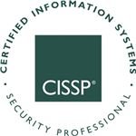 What is a Certified Informational Systems Security Professional?