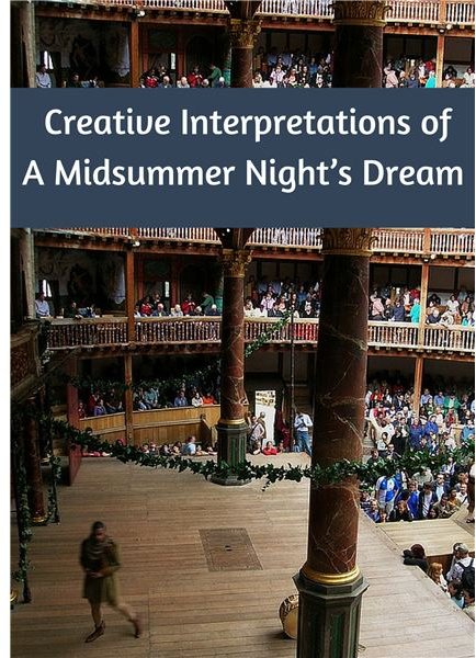 Shakespeare Lesson Plans: Using Creative Interpretations to Teach A Midsummer Night's Dream