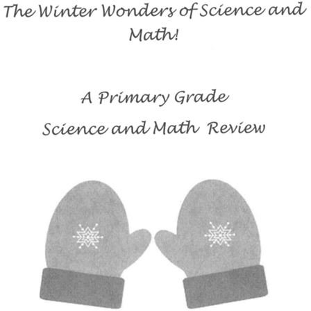 Winter Wonderland Science & Math Workbook: Review for Students in Primary Grades