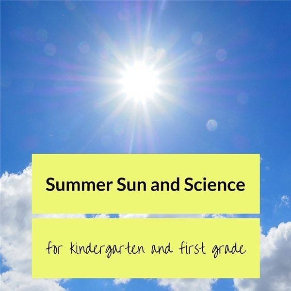 Kindergarten or First Grade Science Lesson: Learning about the Sun