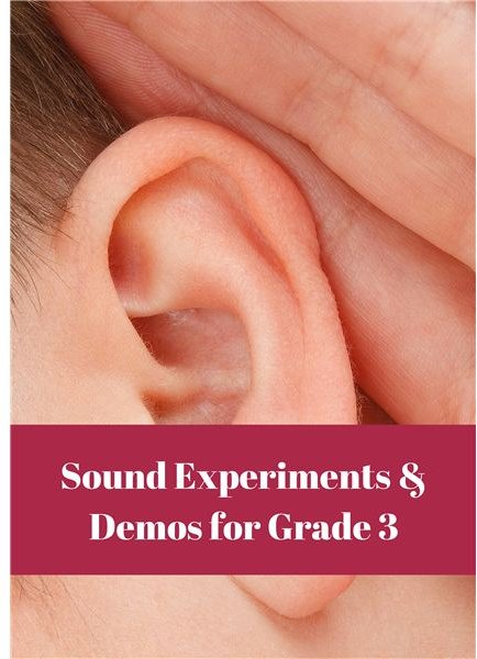 Senses and Science: Fun Experiments and Demos to Teach Third Graders How Sound Travels
