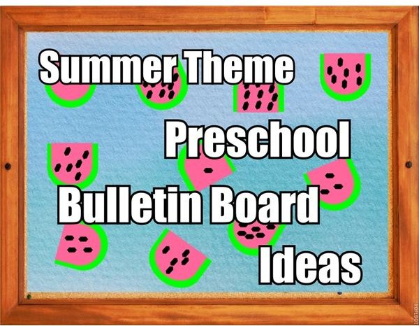 Ideas for Summer Theme Bulletin Board for a Preschool Classroom